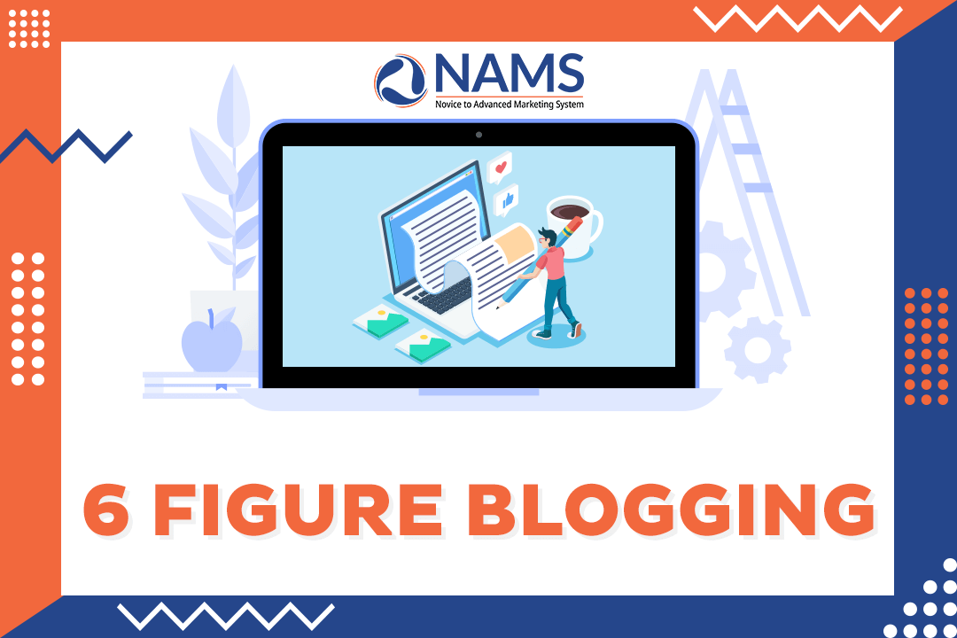 6 Figure Blogging