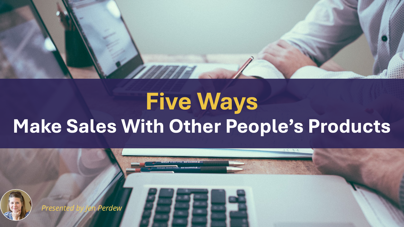 Five Ways Make Sales With Other People's Products